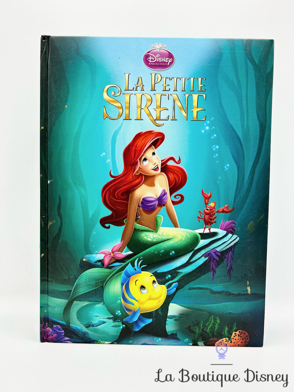 Livre La petite sirène Walt Disney Princesses Disney Cinéma Hachette jeunesse