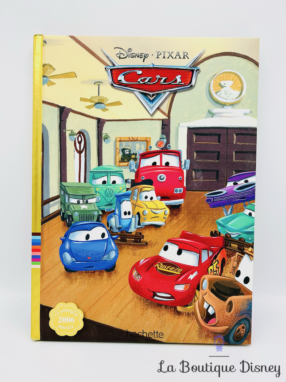 Livre Cars Disney Pixar Classique 2006 Disney Club Hachette Collections