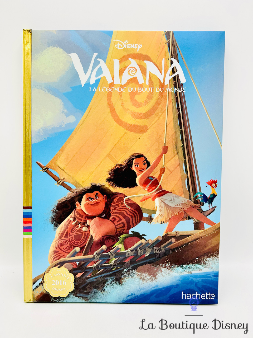 Livre Vaiana La légende du bout du monde Disney Classique 2016 Disney Club Hachette Collections