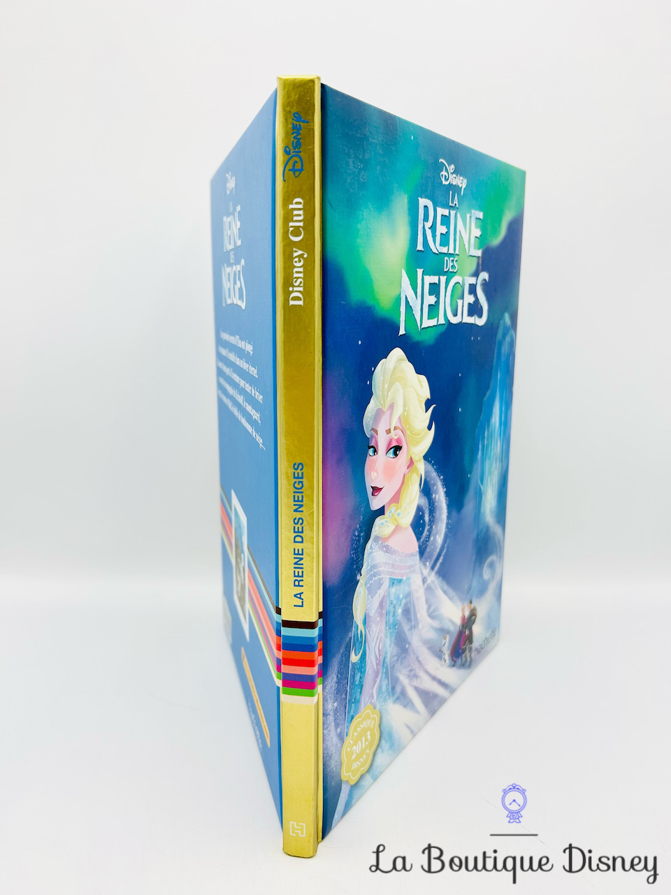 Livre La Reine Des Neiges Disney Classique 2013 Disney Club Hachette Collections Livreslivres