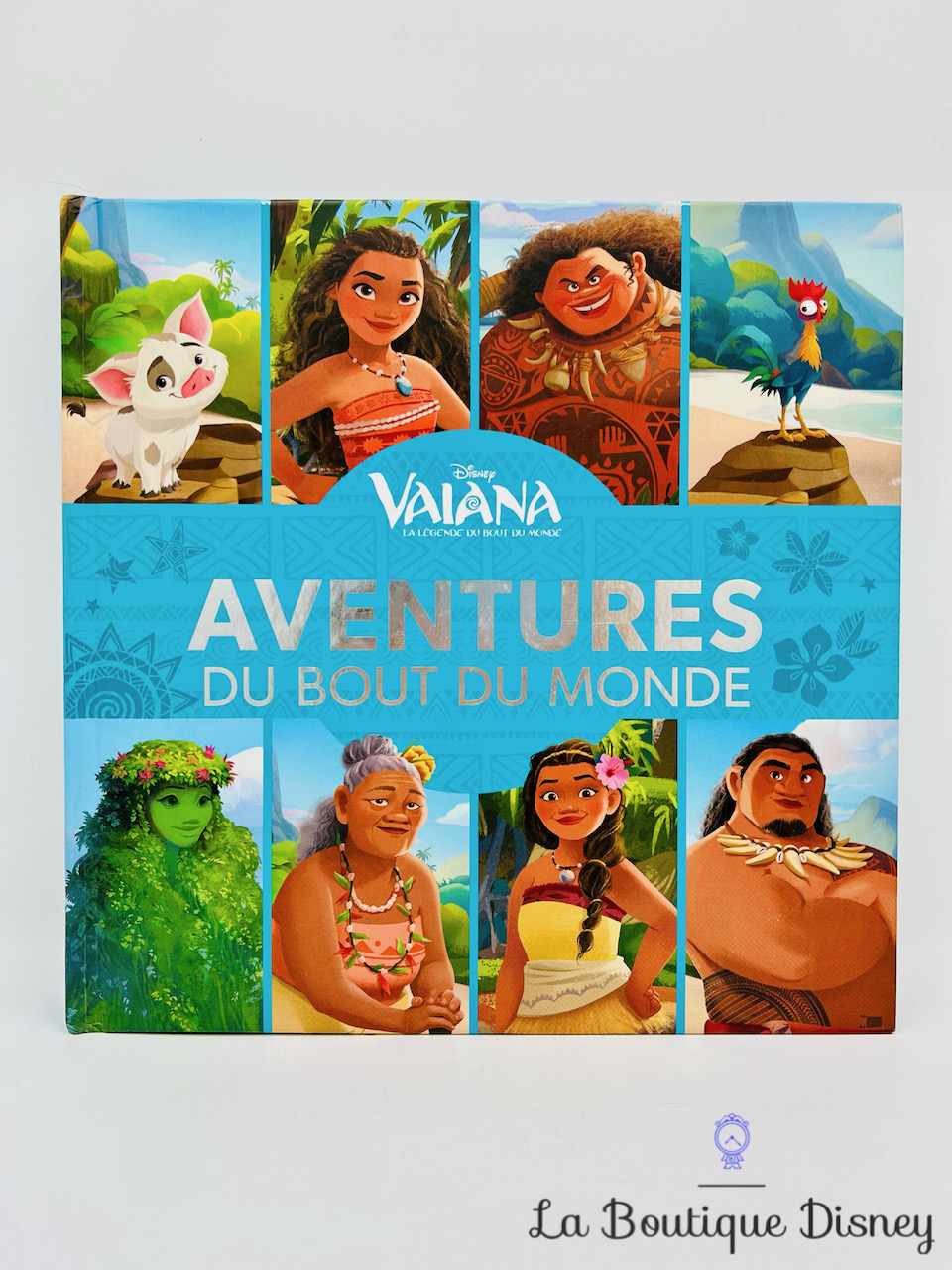 Livre Aventures du bout du monde Vaiana Disney Hachette Jeunesse
