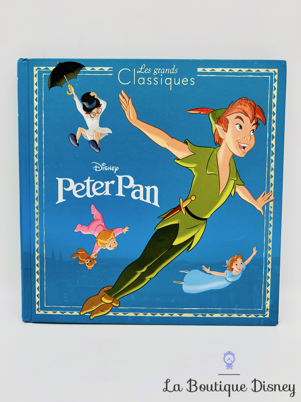 Livre Peter Pan Les grands classiques Disney Hachette jeunesse