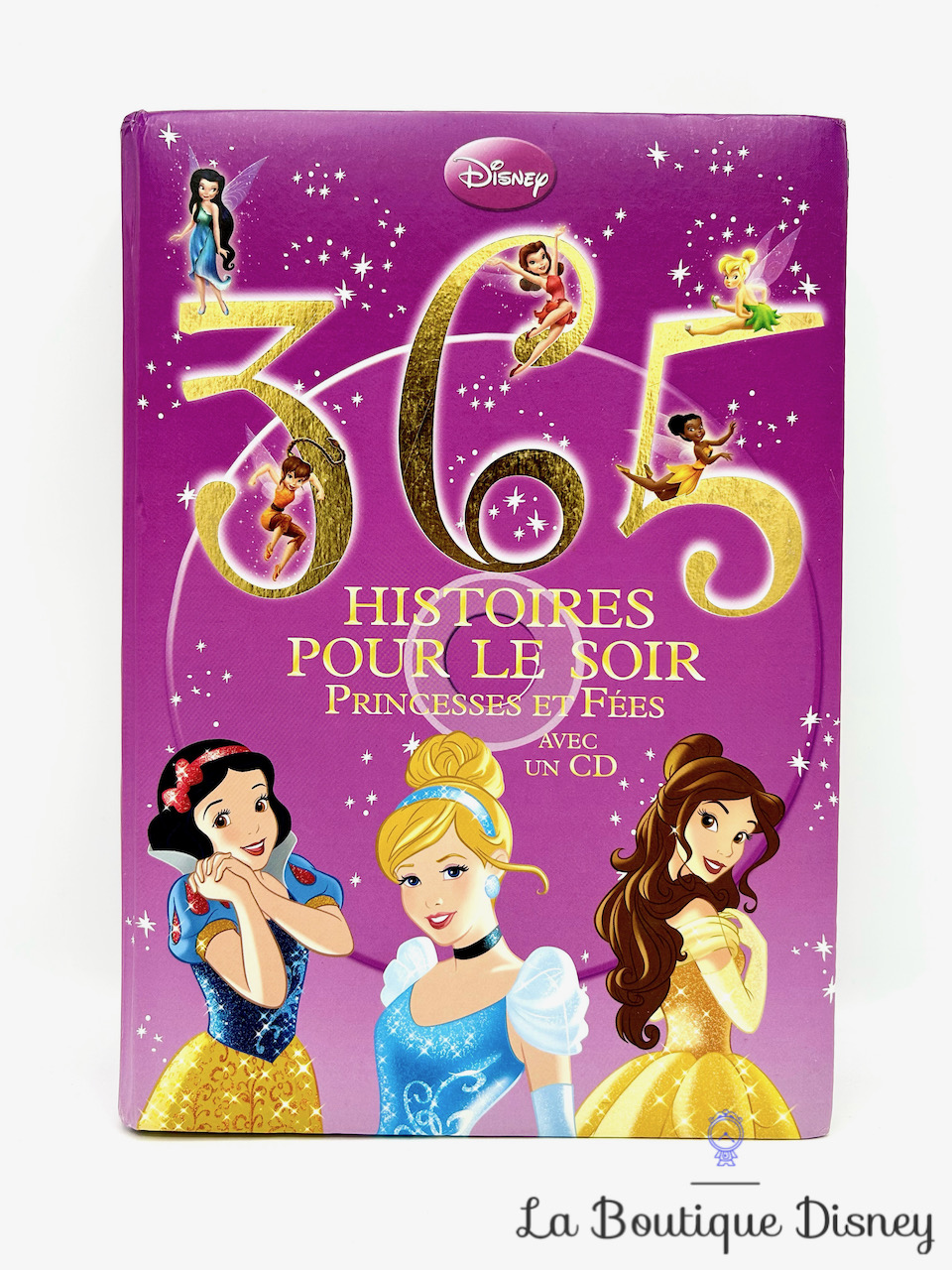 Livre 365 Histoires pour le soir Princesses et Fées Disney Hachette jeunesse