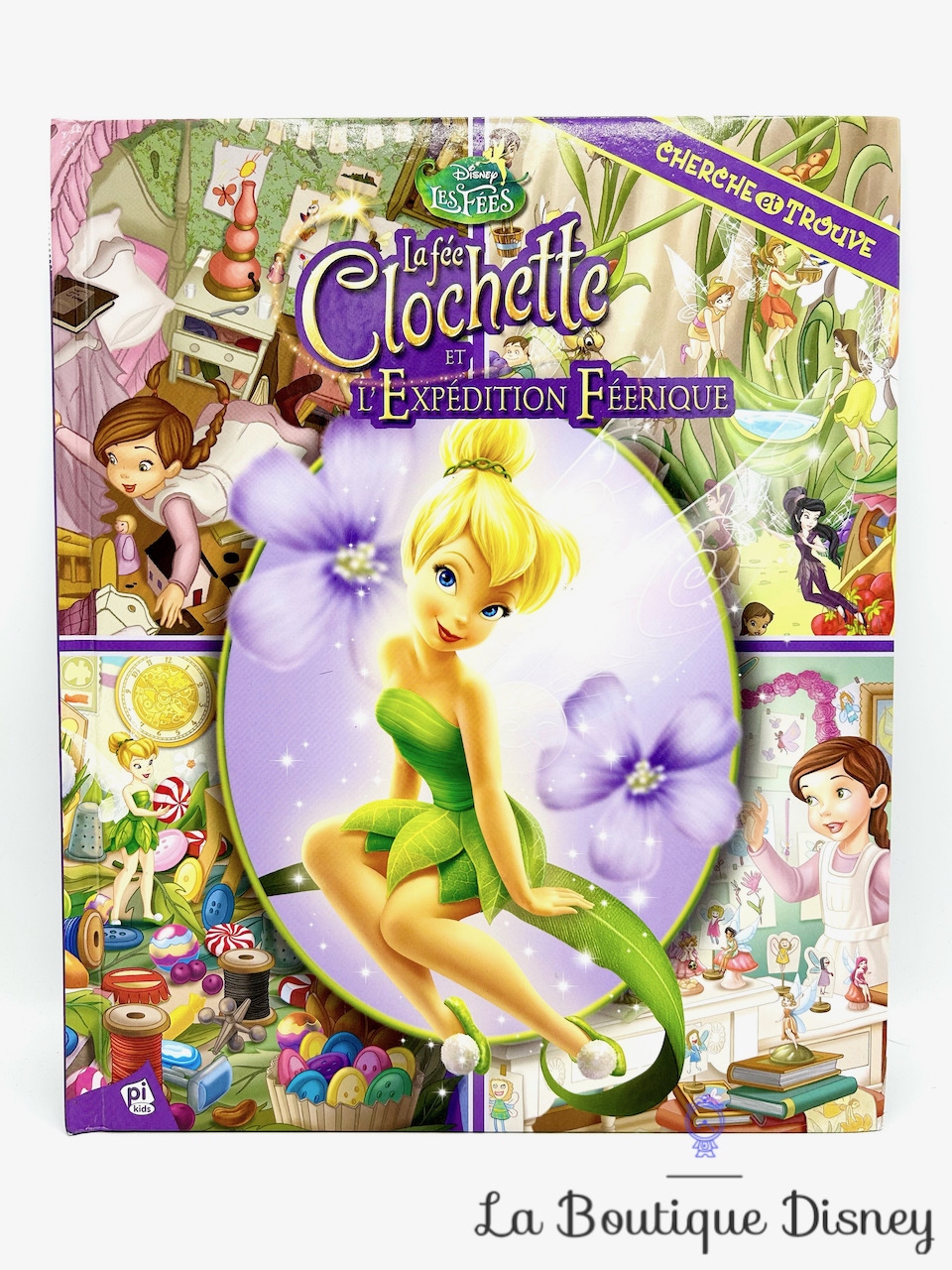 Livre La Fée Clochette et l\'Expédition Féérique Cherche et Trouve Disney Les Fées Pi Kids