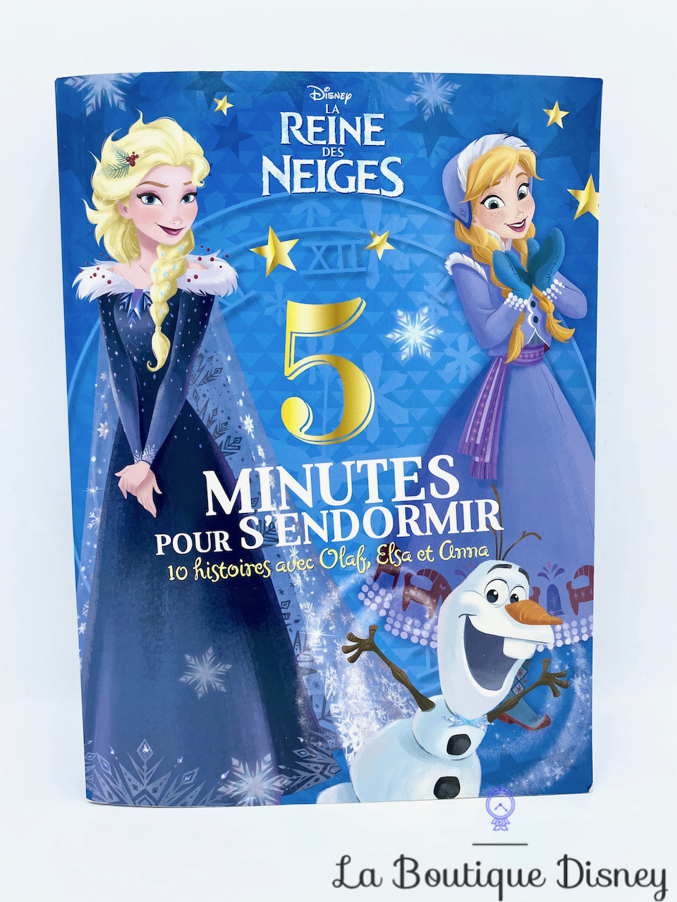 Livre 5 minutes pour s'endormir La reine des neiges Disney 10 histoires  avec Olaf Elsa et Anna Hachette Jeunesse