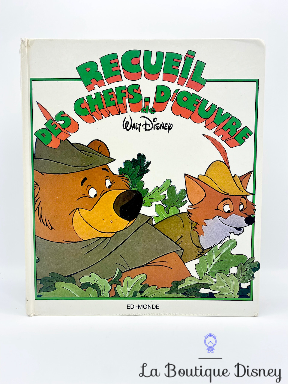 Livre ancien Recueil des chefs d\'oeuvre de Walt Disney EDI Monde 1984 Robin des Bois