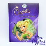 Livre-Clochette-et-expédition-féérique-Disney-Les-Fées-Disney-Cinema-Hachette-Jeunesse-2009 (4)