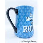 tasse-mickey-some-mornings-are-rough-disneyland-paris-mug-disney-bleu-réveil-matin-2