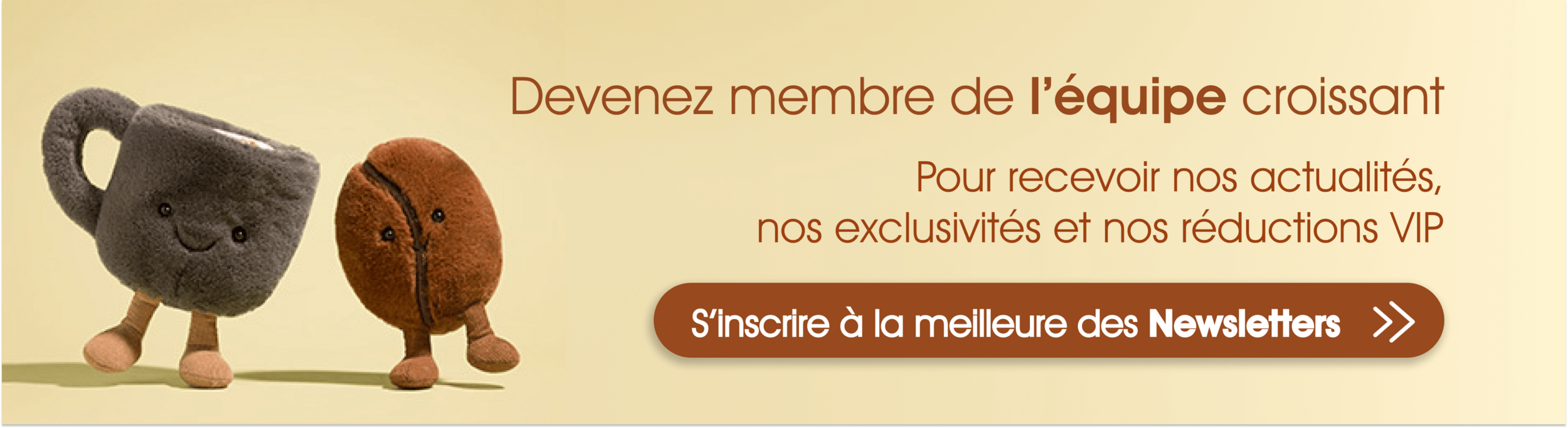 Devenez membre de l’équipe croissant ! S’inscrire à la meilleure des Newsletters >>