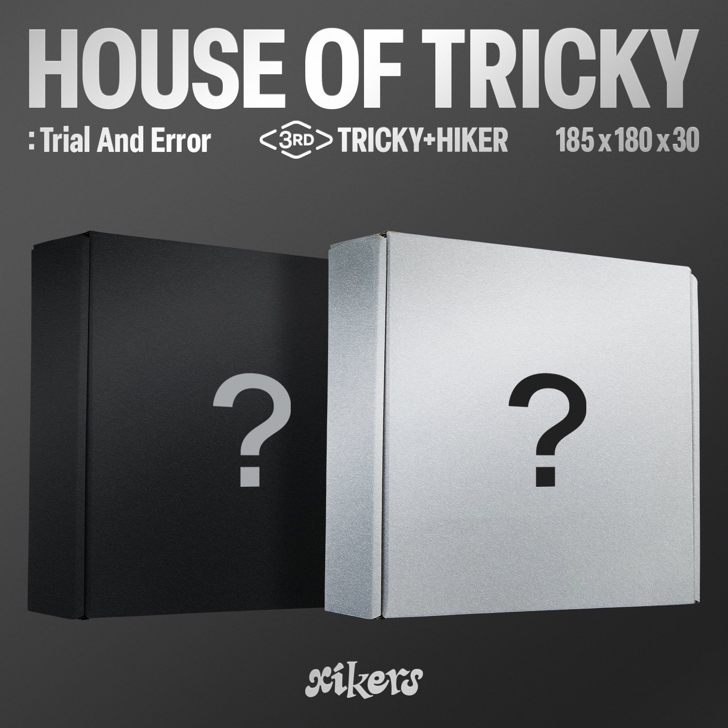 XIKERS : HOUSE OF TRICKY : TRIAL AND ERROR (Bonus Inclus)