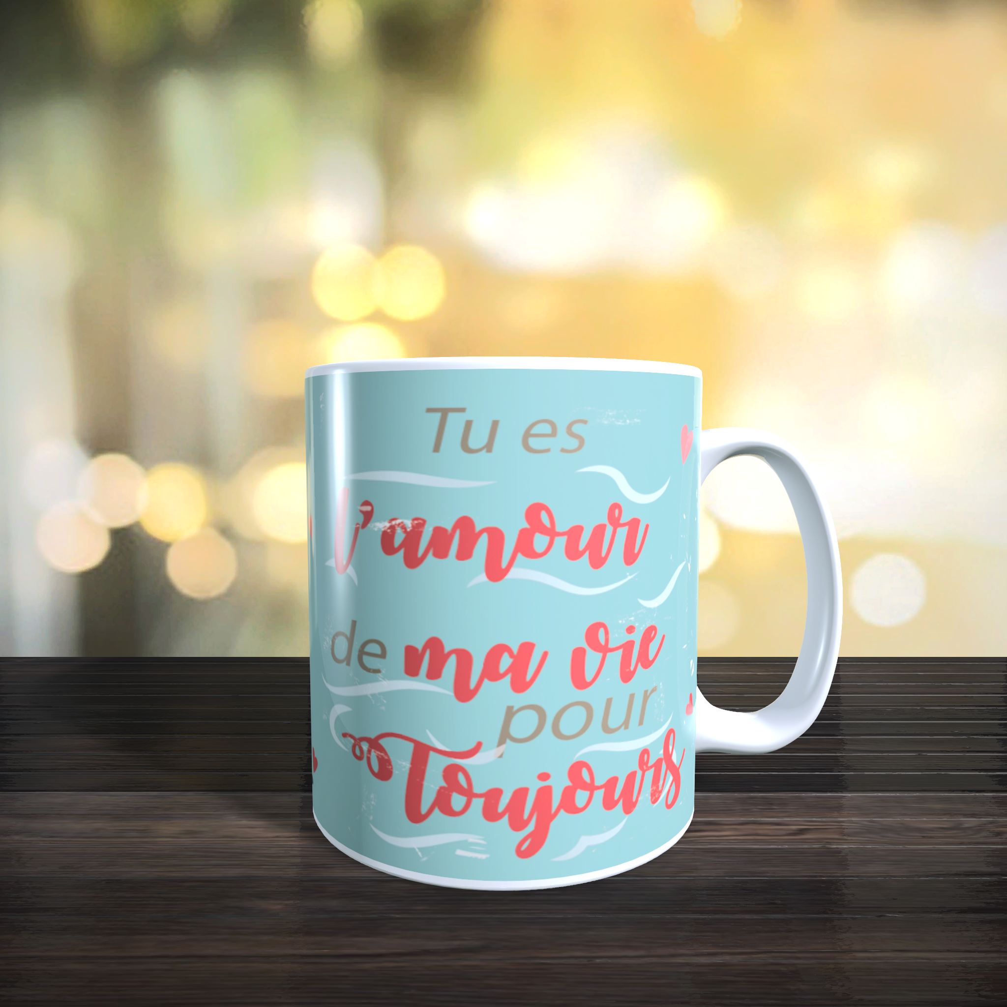 Mug tu es l\'amour de ma vie pour toujours en céramique M-030