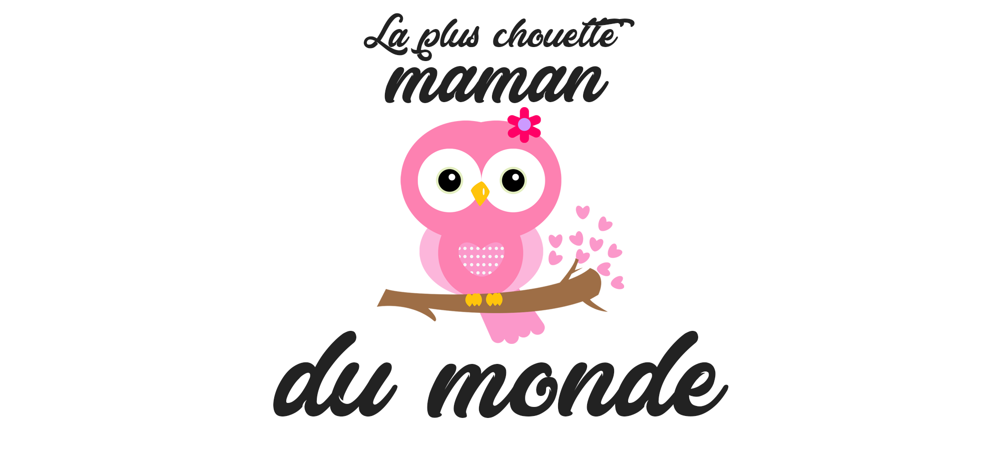 la plus chouette maman du monde