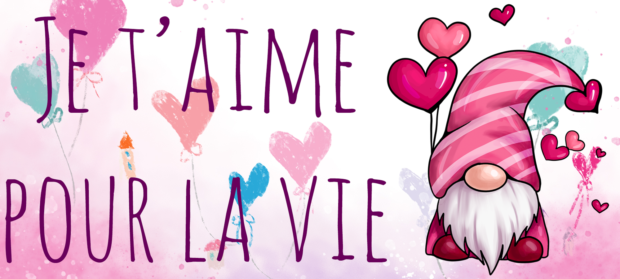 je taime pour la vie