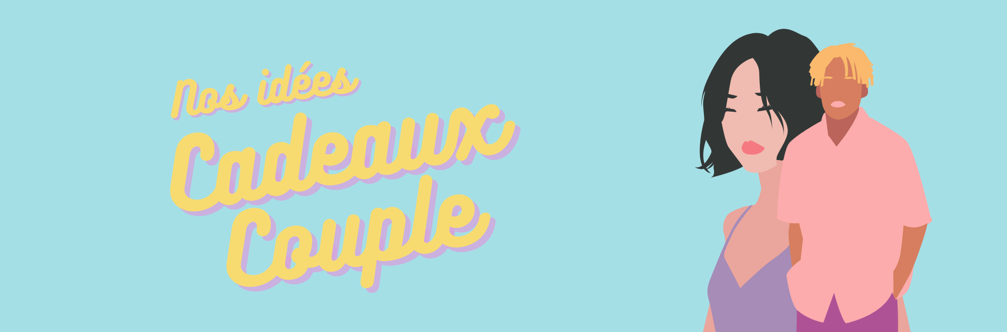 Idées cadeaux pour couple !