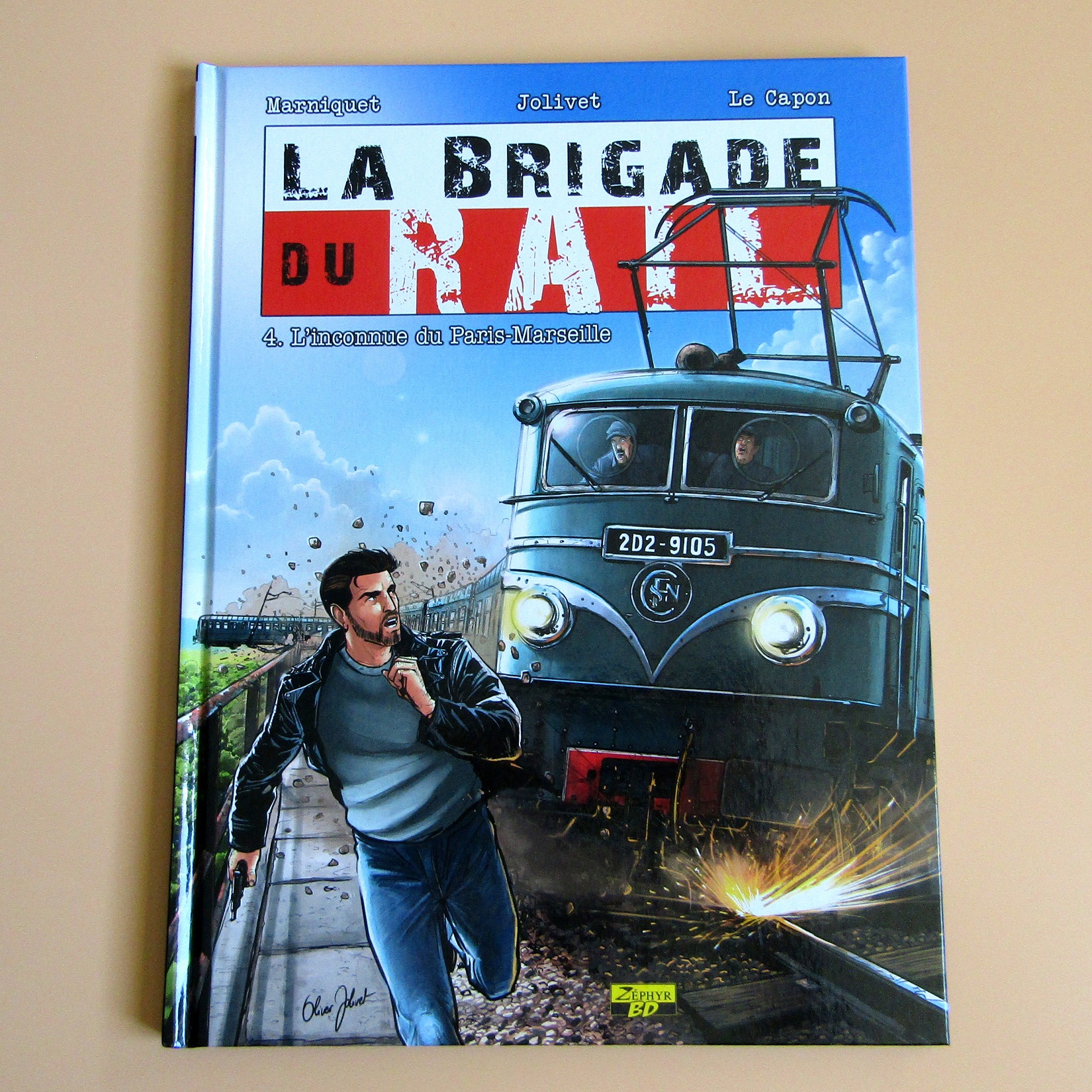 BD. La brigade du rail. T4 L'inconnue du Paris-Marseille. Zéphyr BD. 2016. EO