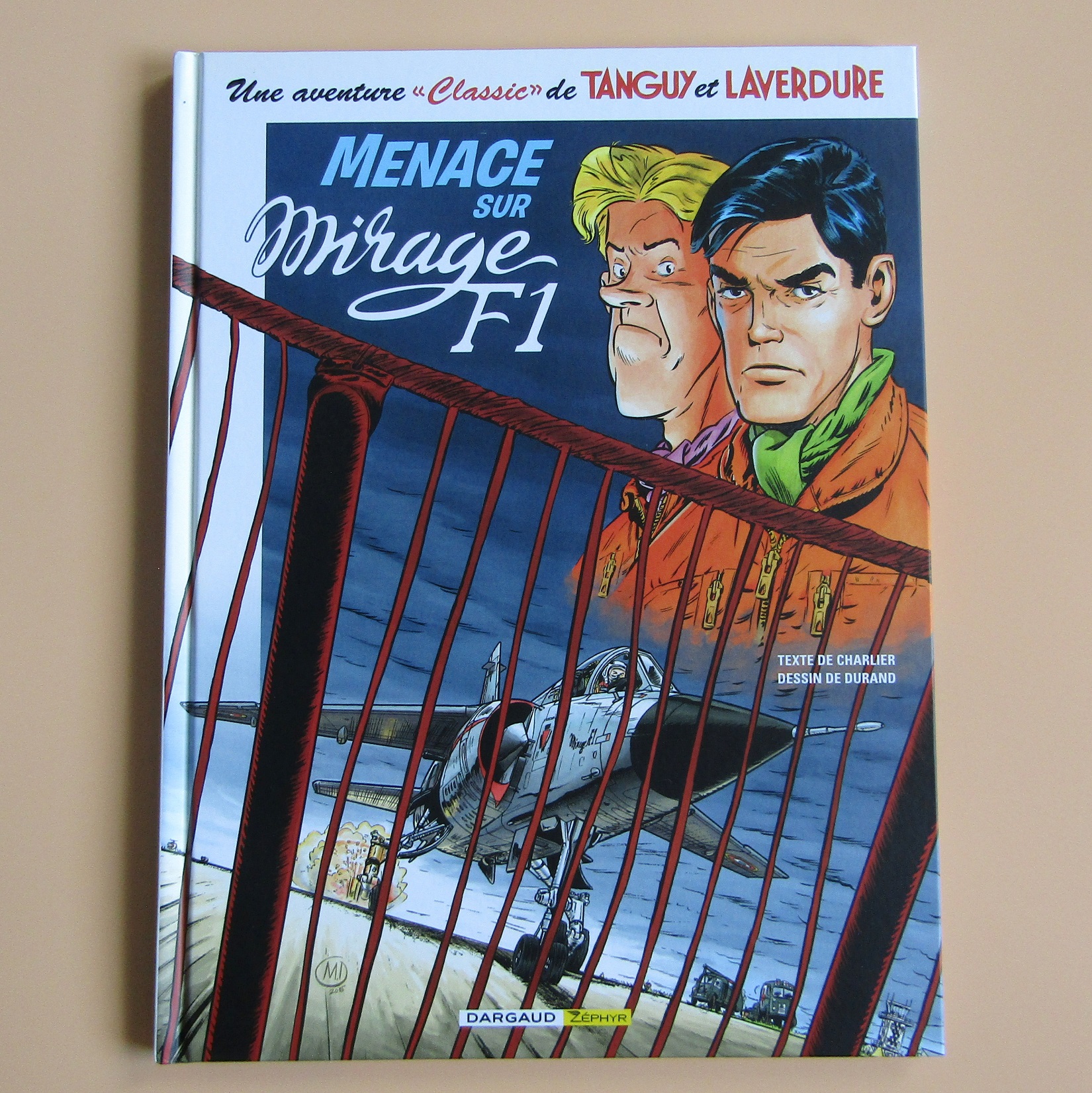 BD. Tanguy et Laverdure. T1 Menace sur Mirage F1. Charlier Durand. EO