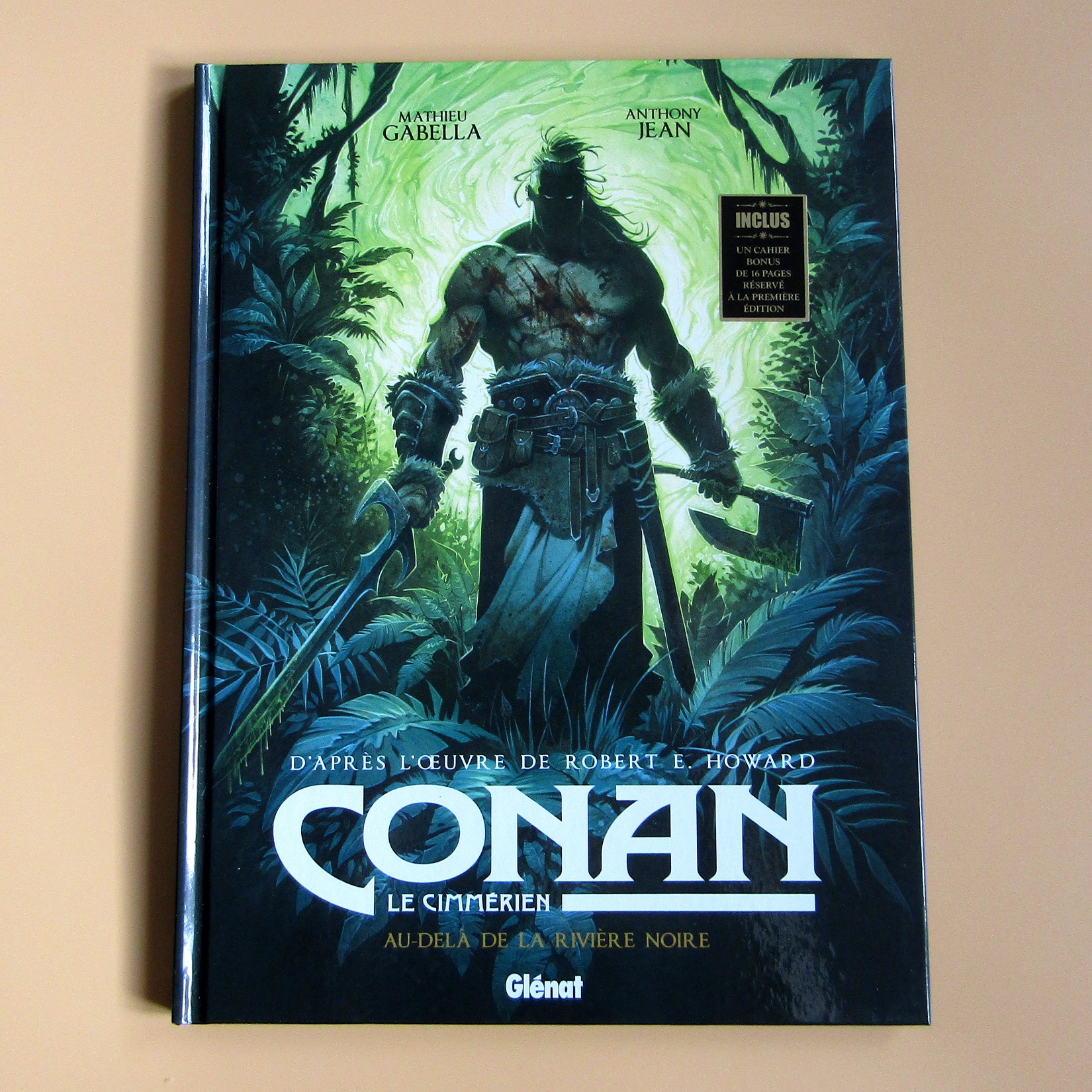 BD. Conan le Cimmérien. T3 Au-delà de la rivière noire. Gabella Jean. Glénat. 2018 EO