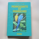 Livre. Perroquets et perruches. Marcel Legendre. Boubée