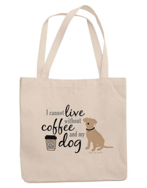Tote Bag Je ne peux vivre sans café et mon chien - Dog Is Good