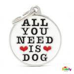 0026565_id-tag-big-circle-all-you-need-is-dog