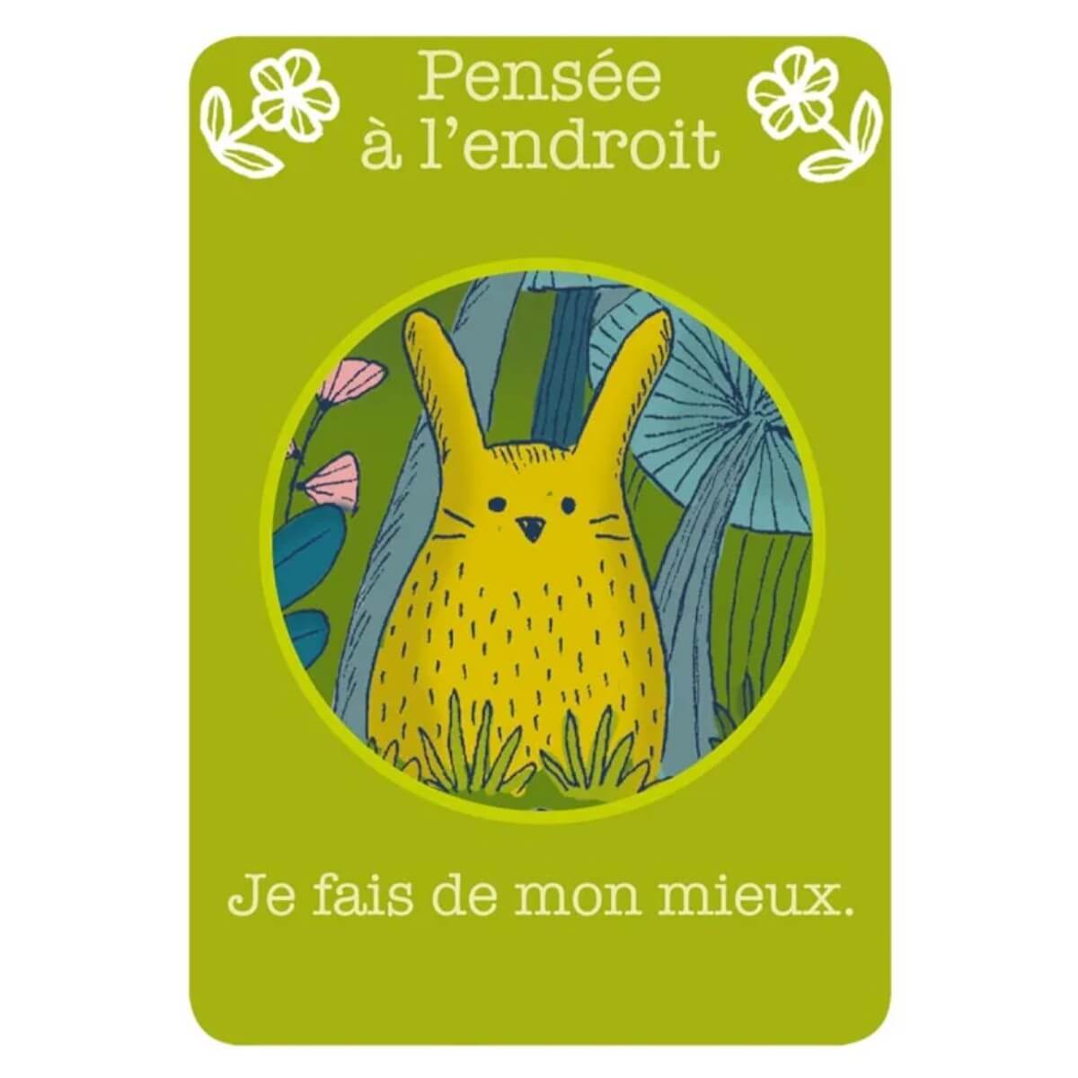 Carte du jeu Petites Pensées à lEndroit valorisant les efforts et la persévérance de lenfant