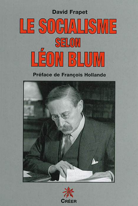 LE SOCIALISME SELON LÉON BLUM