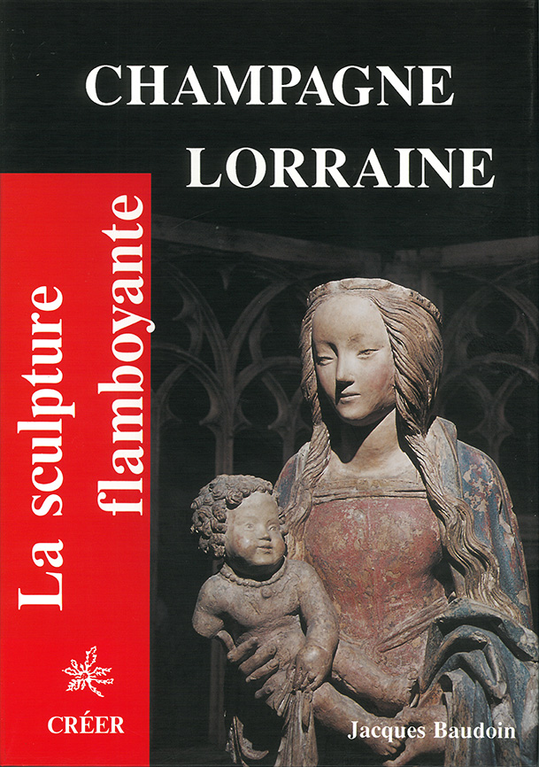 CHAMPAGNE LORRAINE - La Sculpture Flamboyante