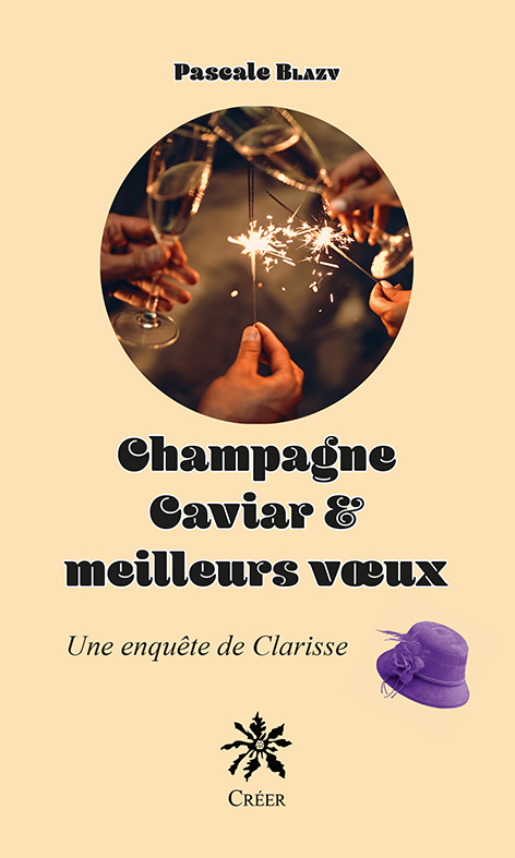 Champagne Caviar & meilleurs vœux - une enquête de Clarisse