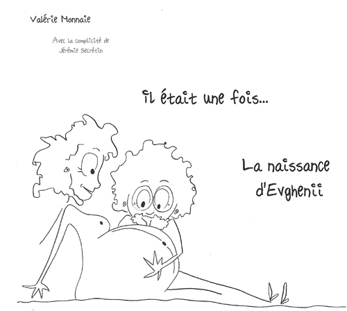 Il était une fois... la naissance d\'Evghenii