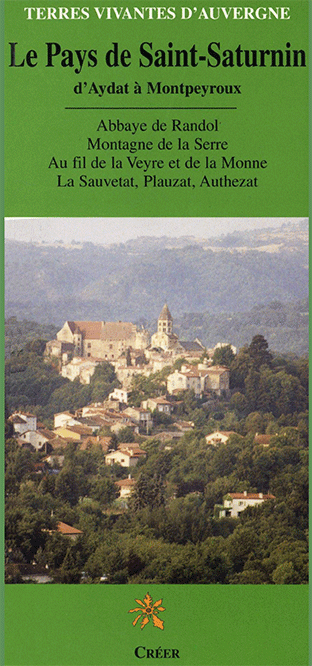 LE PAYS DE SAINT-SATURNIN - D\'AYDAT À MONTPEYROUX