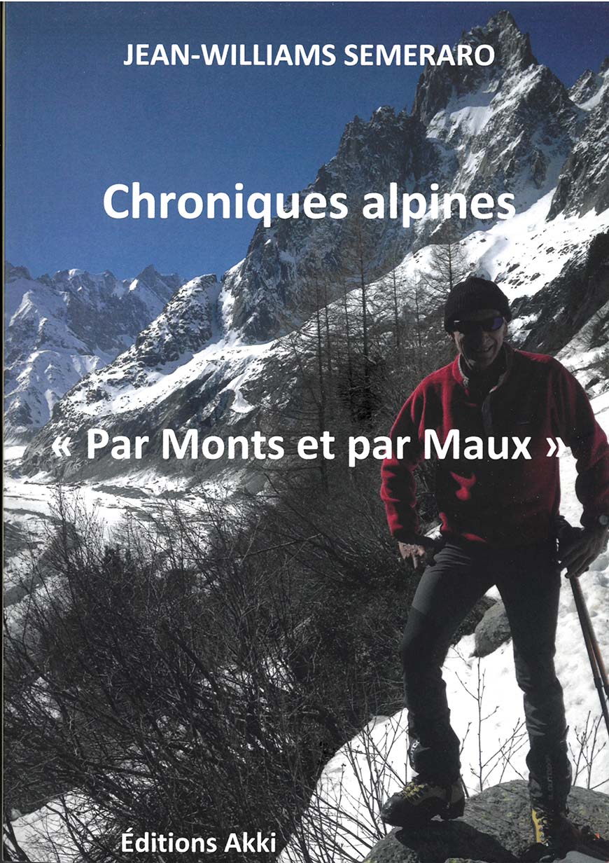 Chroniques alpines Par Monts et par Maux