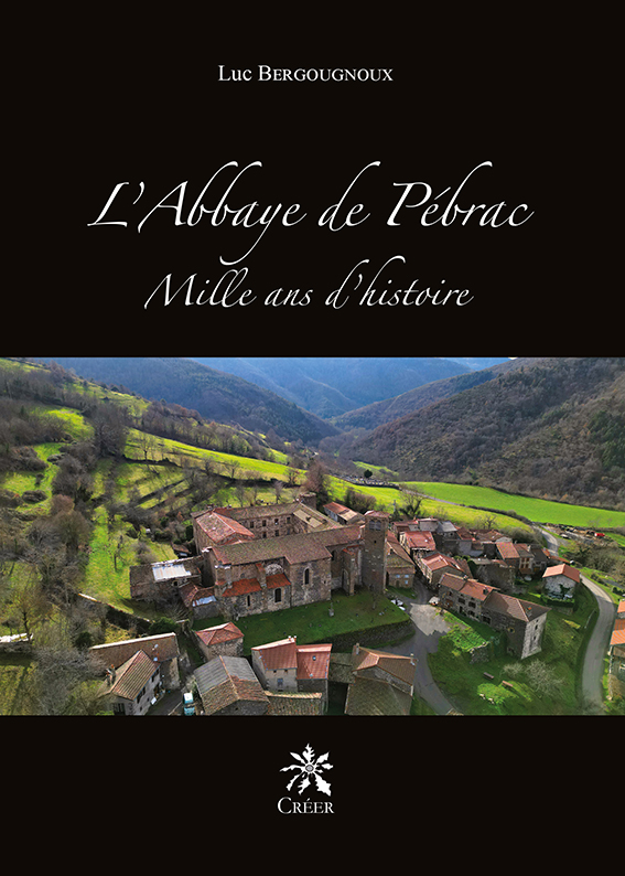 Couverture du livret lAbbaye de Pébrac mille ans dhistoire Éd. Créer