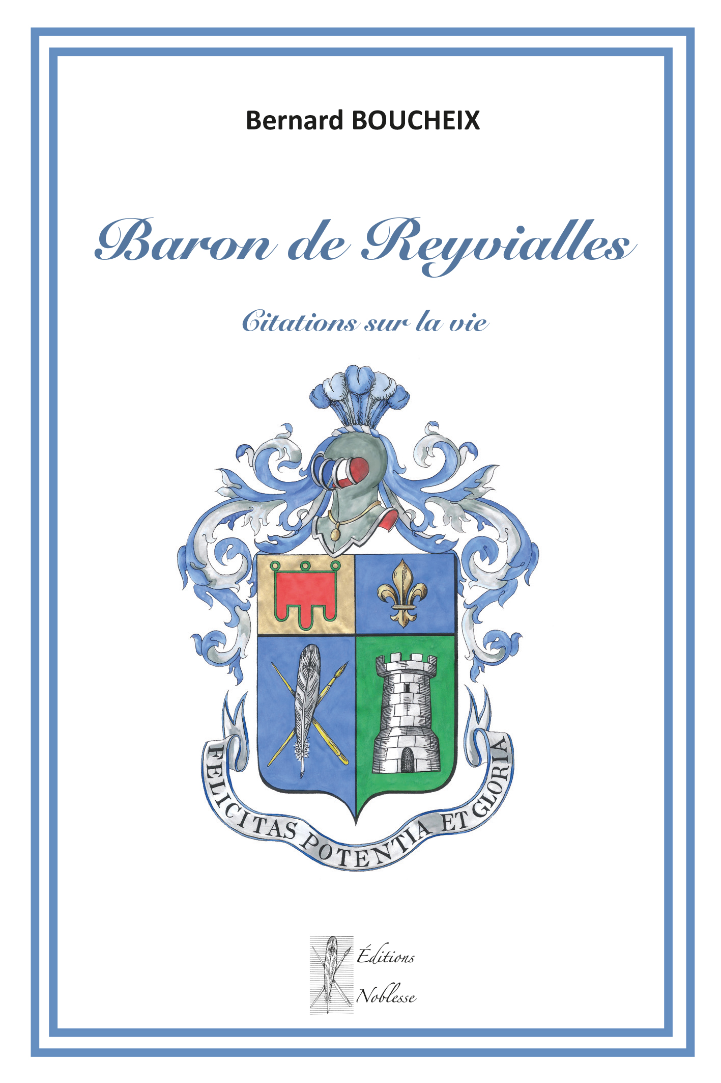 Citations sur la vie - Baron de reyvialles