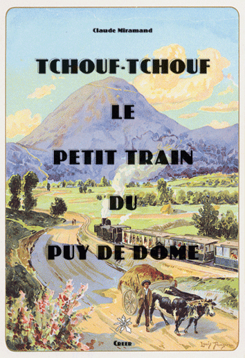 TCHOUF-TCHOUF - LE PETIT TRAIN DU PUY DE DÔME