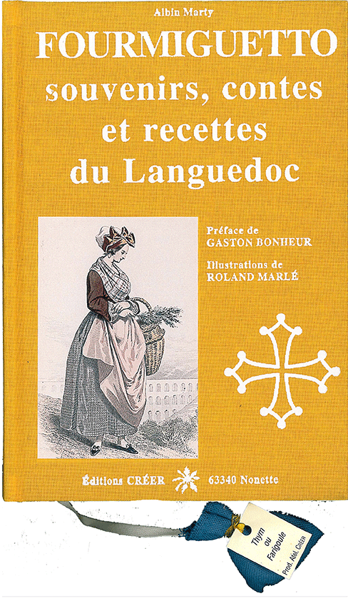 FOURMIGUETTO - Souvenirs, contes et recettes du Languedoc