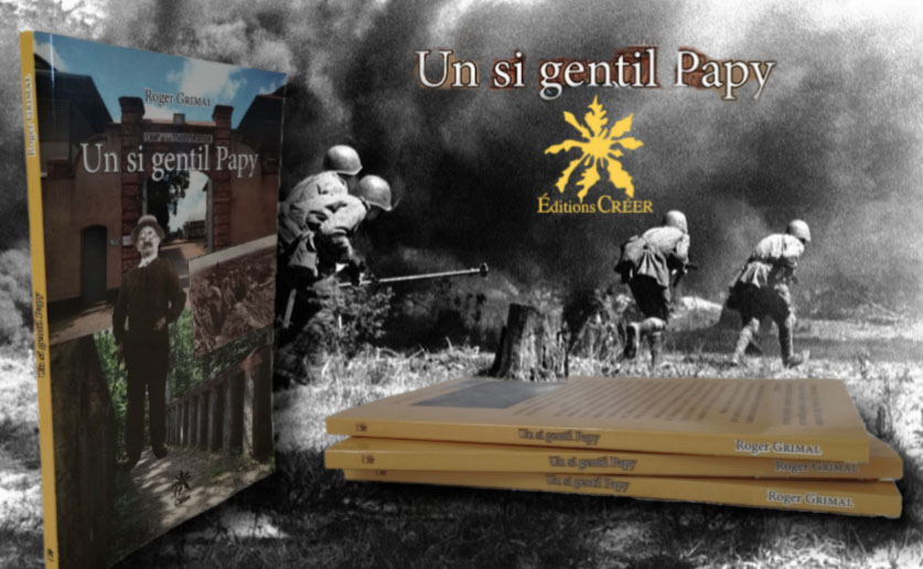 Présentation du livre - Un si gentil Papy - éditions CRÉER - 1er de couverture et fond dimage illustration avec des soldats