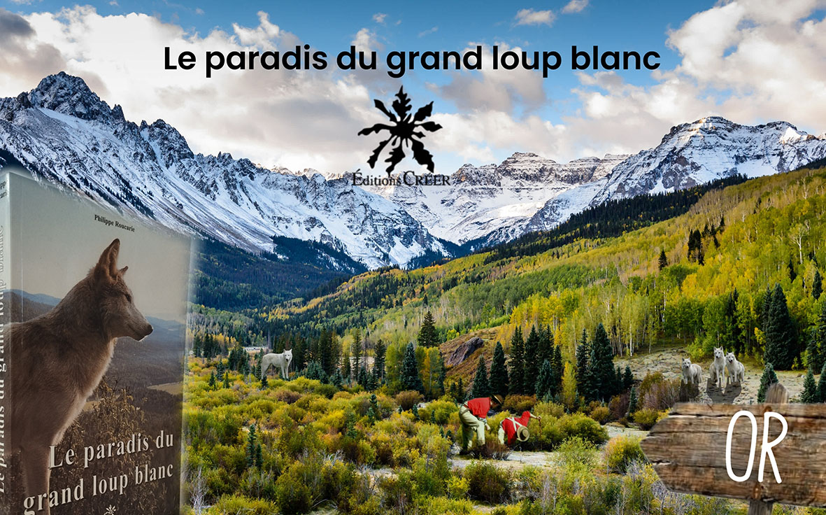 Présentation du livre Le paradis du grand loup blanc, Éd Créer- 1ere de couverture sur fond dune image des rocheuses avec un loup blanc deux chercheurs dor