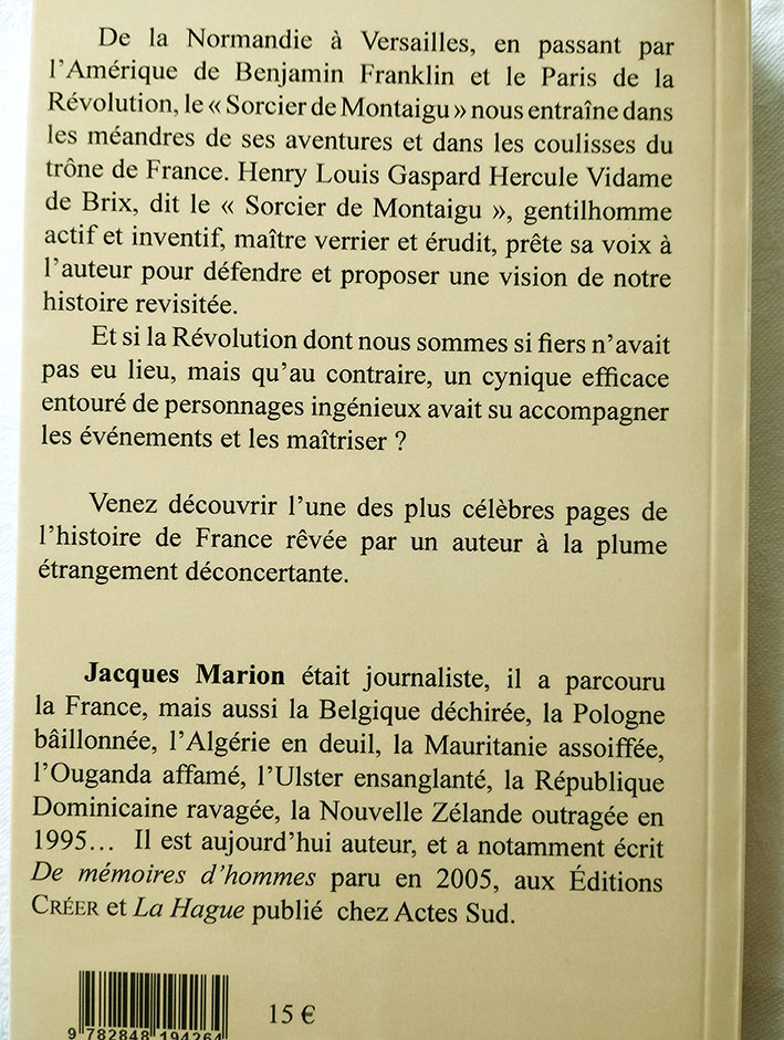 4e de couverture du livre Le sorcier de Montaigu - roman uchronique de Jacques Marion aux éditions CRÉER