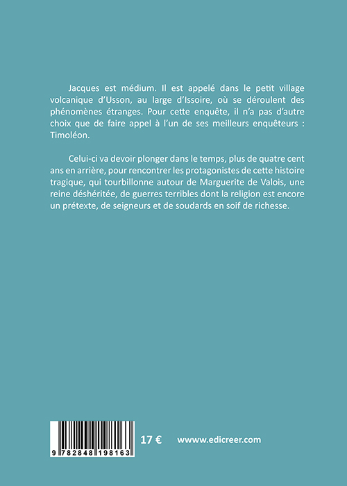 4e de couverture du livre Les enquêtes de Timoléon - Usson 1591, de pierre Frisch, encrit en blanc sur fond bleu le texte de 4 de couverture