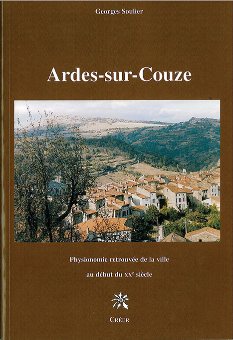 ARDES-SUR-COUZE - Physionomie retrouvée de la ville au début du XXe siècle