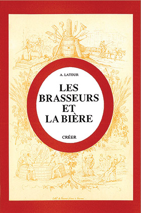 LES BRASSEURS ET LA BIÈRE