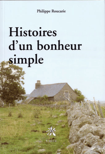 HISTOIRES D\'UN BONHEUR SIMPLE