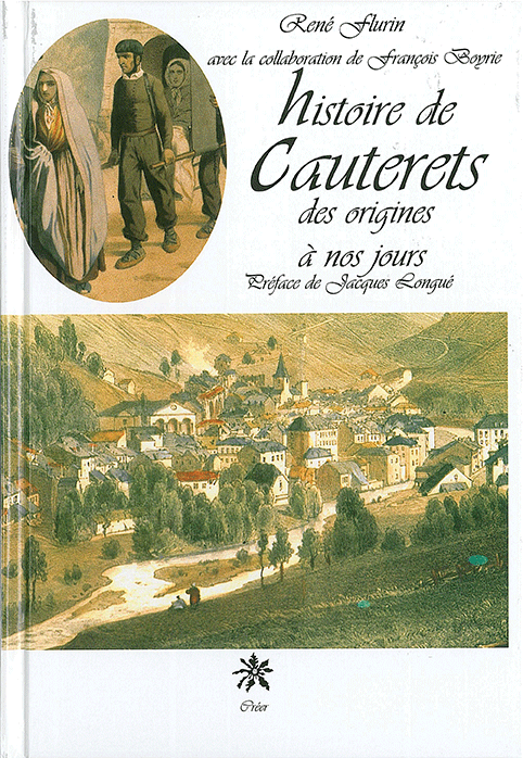 HISTOIRE DE CAUTERETS - des origines à nos jours