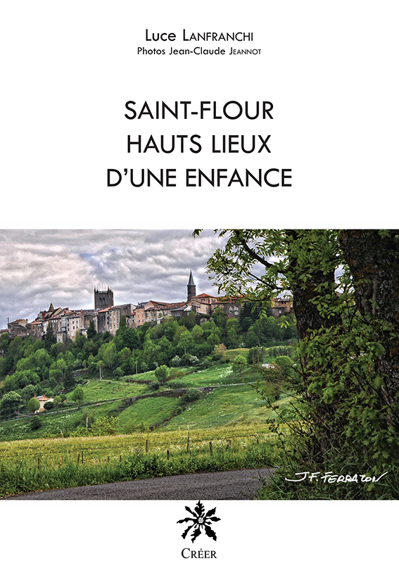 SAINT FLOUR HAUTS LIEUX D\'UNE ENFANCE