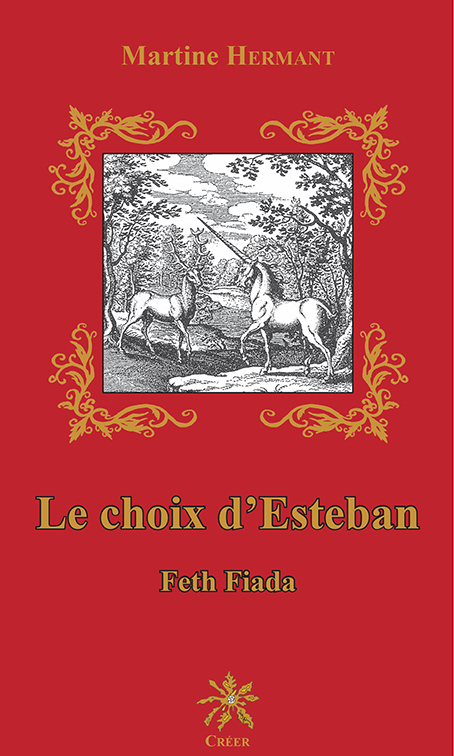 Le choix d\'Esteban - Feth Fiada