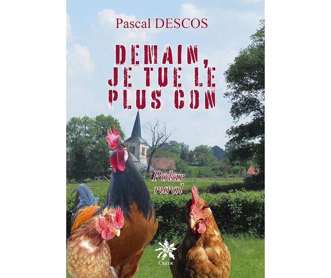 Demain, je tue le plus con