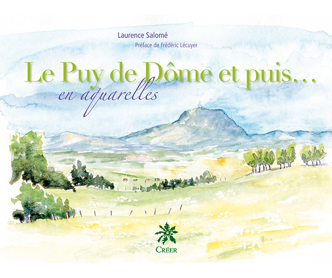 Le Puy-de-Dôme et puis, en aquarelles
