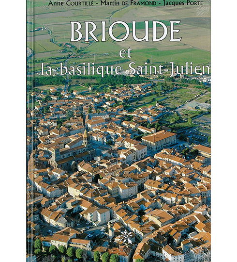 Brioude et ;a Basilique Saint-Julien