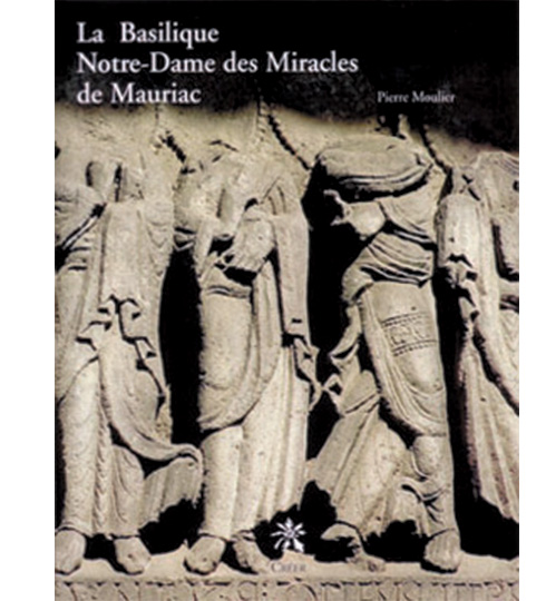 La Basilique Notre Dame des Miracles de Mauriac