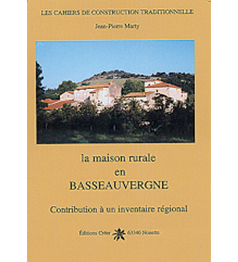 La maison rurale en BASSE AUVERGNE
